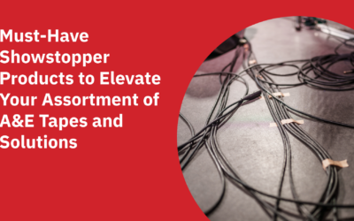 Must-Have Showstopper Products to Elevate Your Assortment of A&E Tapes and Solutions